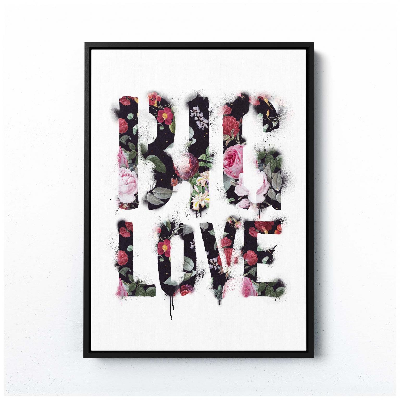 Big Love Print
